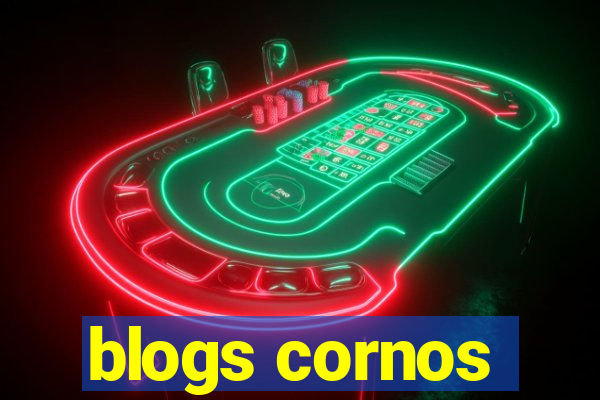 blogs cornos